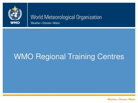 WMO Regional Training Centres