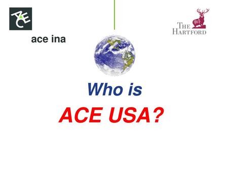 Who is ACE USA?.