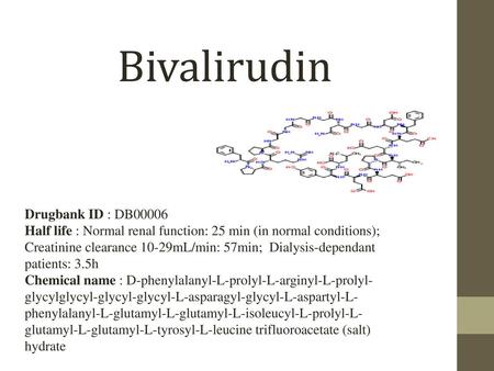 Bivalirudin Drugbank ID : DB00006