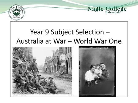 Year 9 Subject Selection – Australia at War – World War One