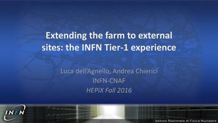 Extending the farm to external sites: the INFN Tier-1 experience