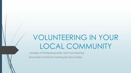 VOLUNTEERING IN YOUR LOCAL COMMUNITY