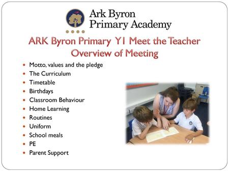 ARK Byron Primary Y1 Meet the Teacher