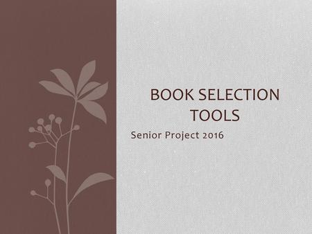 Book selection tools Senior Project 2016.