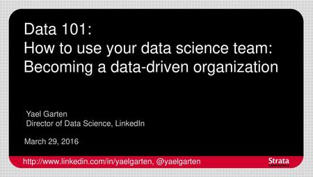 How to use your data science team: Becoming a data-driven organization