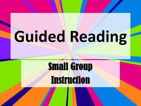 Small Group Instruction