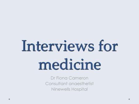 Interviews for medicine