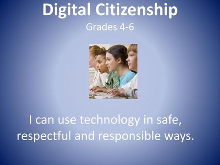 Digital Citizenship Grades 4-6