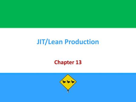 JIT/Lean Production Chapter 13.