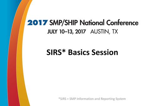 *SIRS = SMP Information and Reporting System