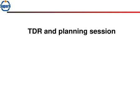 TDR and planning session