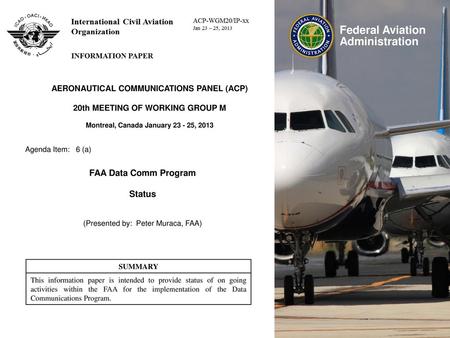 FAA Data Comm Program Status AERONAUTICAL COMMUNICATIONS PANEL (ACP)