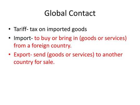 Global Contact Tariff- tax on imported goods