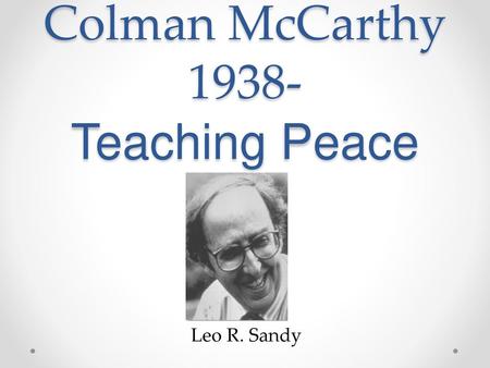 Colman McCarthy Teaching Peace