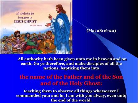 the name of the Father and of the Son and of the Holy Ghost: