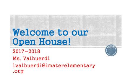 Welcome to our Open House!