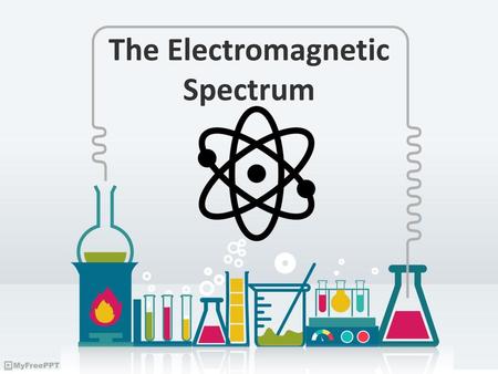 The Electromagnetic Spectrum