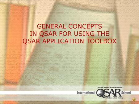 General Concepts in QSAR for Using the QSAR Application Toolbox