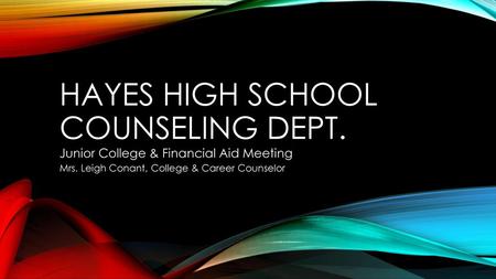 Hayes High School Counseling Dept.