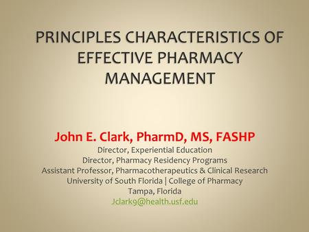 PRINCIPLES CHARACTERISTICS OF EFFECTIVE PHARMACY MANAGEMENT