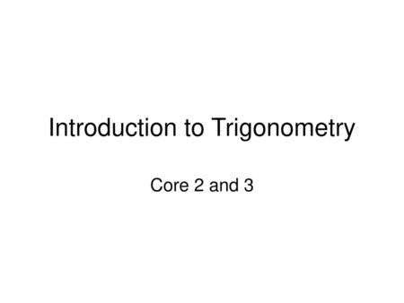 Introduction to Trigonometry