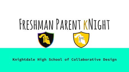 Freshman Parent kNight