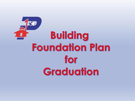 Building Foundation Plan for Graduation