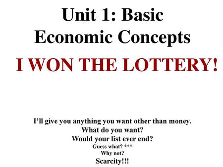 Unit 1: Basic Economic Concepts