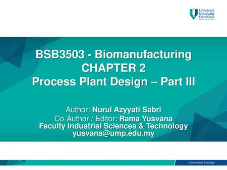 BSB Biomanufacturing CHAPTER 2 Process Plant Design – Part III