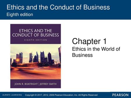 Ethics and the Conduct of Business