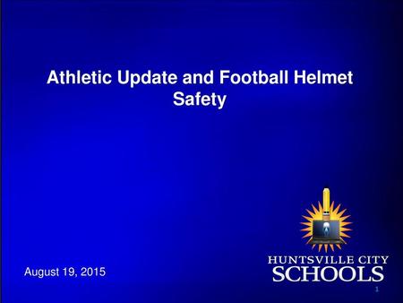 Athletic Update and Football Helmet Safety