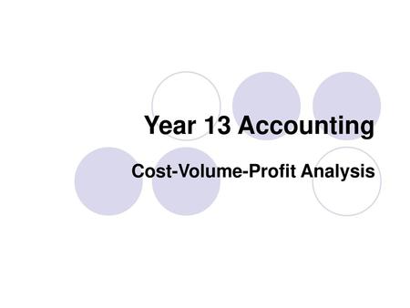 Cost-Volume-Profit Analysis