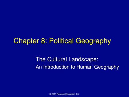 Chapter 8: Political Geography