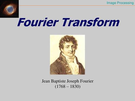 Jean Baptiste Joseph Fourier