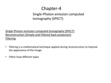 Chapter-4 Single-Photon emission computed tomography (SPECT)