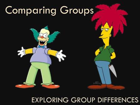 Exploring Group Differences