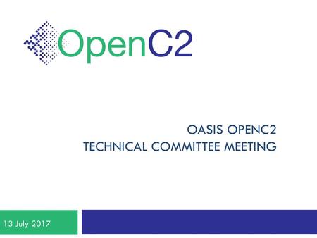 OASIS OpenC2 Technical Committee Meeting