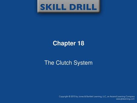 Chapter 18 The Clutch System.