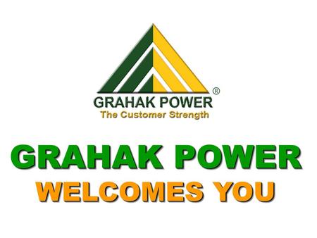 GRAHAK POWER WELCOMES YOU.