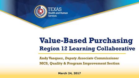 Value-Based Purchasing Region 12 Learning Collaborative