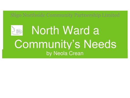 North Ward a Community’s Needs