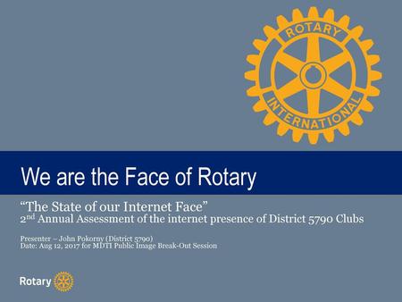 We are the Face of Rotary