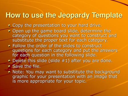 How to use the Jeopardy Template