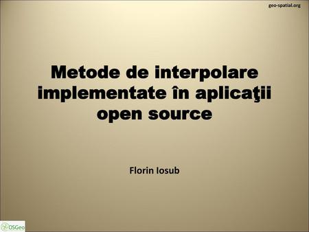 Metode de interpolare implementate în aplicaţii open source