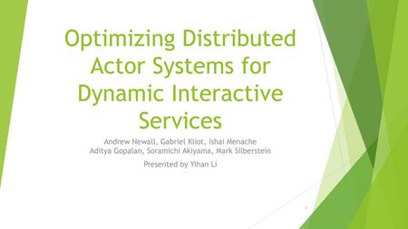 Optimizing Distributed Actor Systems for Dynamic Interactive Services