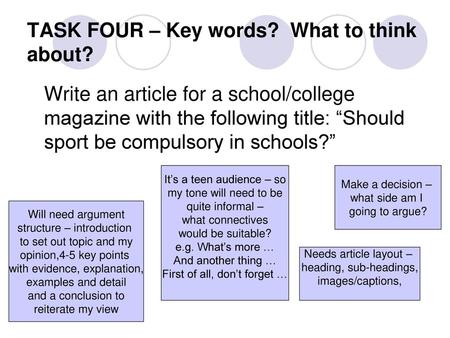 TASK FOUR – Key words? What to think about?