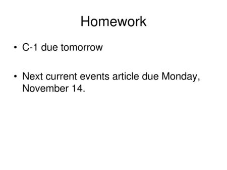 Homework C-1 due tomorrow