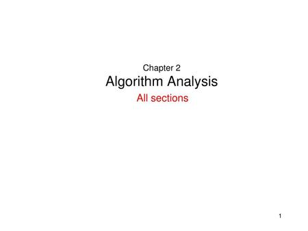 Chapter 2 Algorithm Analysis