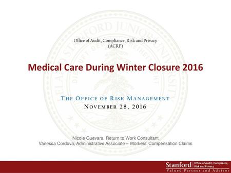 Medical Care During Winter Closure 2016 The Office of Risk Management