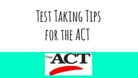 Test Taking Tips for the ACT